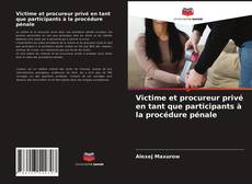 Buchcover von Victime et procureur privé en tant que participants à la procédure pénale