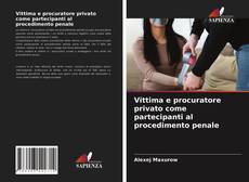 Buchcover von Vittima e procuratore privato come partecipanti al procedimento penale