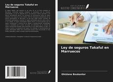 Bookcover of Ley de seguros Takaful en Marruecos