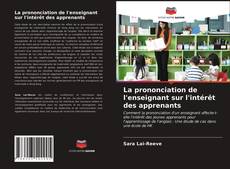 Buchcover von La prononciation de l'enseignant sur l'intérêt des apprenants