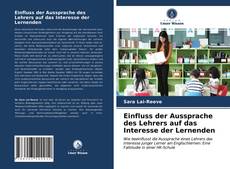 Einfluss der Aussprache des Lehrers auf das Interesse der Lernenden的封面