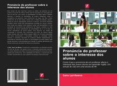 Bookcover of Pronúncia do professor sobre o interesse dos alunos