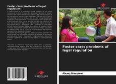 Bookcover of Foster care: problems of legal regulation