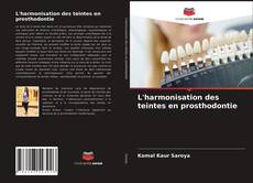 L'harmonisation des teintes en prosthodontie的封面