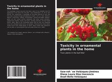 Toxicity in ornamental plants in the home的封面
