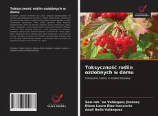 Portada del libro de Toksyczność roślin ozdobnych w domu