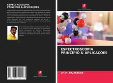 Bookcover of ESPECTROSCOPIA PRINCÍPIO & APLICAÇÕES