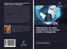 Bookcover of Nepnieuws en post-waarheid in de online media in Bulgarije