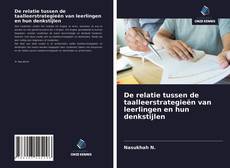 Bookcover of De relatie tussen de taalleerstrategieën van leerlingen en hun denkstijlen