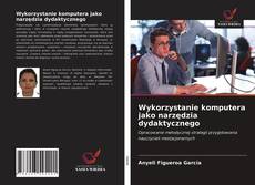 Couverture de Wykorzystanie komputera jako narzędzia dydaktycznego