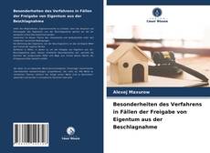 Buchcover von Besonderheiten des Verfahrens in Fällen der Freigabe von Eigentum aus der Beschlagnahme