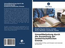 Portada del libro de Umweltbelastung durch die Ausweitung der landwirtschaftlichen Grenze