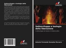 Capa do livro de Sottosviluppo e teologia della liberazione 