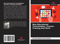 New Educational Technologies, Teacher Training and Work kitap kapağı