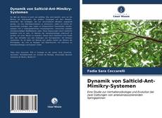 Couverture de Dynamik von Salticid-Ant-Mimikry-Systemen