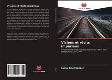 Buchcover von Visions et récits impériaux