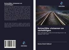 Bookcover of Keizerlijke visioenen en vertellingen