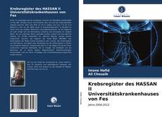 Buchcover von Krebsregister des HASSAN II Universitätskrankenhauses von Fes