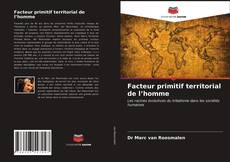 Capa do livro de Facteur primitif territorial de l’homme 