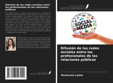 Borítókép a  Difusión de las redes sociales entre los profesionales de las relaciones públicas - hoz