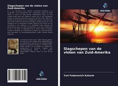 Bookcover of Slagschepen van de vloten van Zuid-Amerika