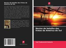 Capa do livro de Navios de batalha das frotas da América do Sul 