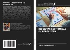 Copertina di REFORMAS ECONÓMICAS EN UZBEKISTÁN