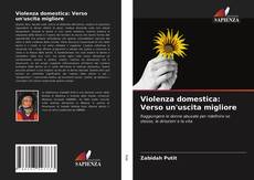 Portada del libro de Violenza domestica: Verso un'uscita migliore