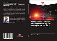 Buchcover von Plate-forme embarquée multiprocesseur pour l'intégration de RTOS