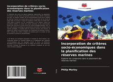 Buchcover von Incorporation de critères socio-économiques dans la planification des réserves marines