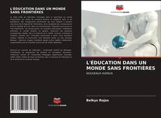 Bookcover of L'ÉDUCATION DANS UN MONDE SANS FRONTIÈRES