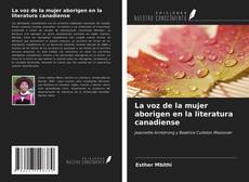 Borítókép a  La voz de la mujer aborigen en la literatura canadiense - hoz