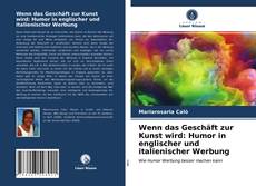 Capa do livro de Wenn das Geschäft zur Kunst wird: Humor in englischer und italienischer Werbung 