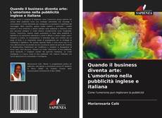 Buchcover von Quando il business diventa arte: L'umorismo nella pubblicità inglese e italiana