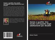 Capa do livro de Salute e qualità: Uno studio sull'impatto degli adattamenti per disabili 