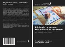 Copertina di Eficiencia de costes y rentabilidad de los bancos