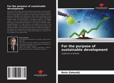 For the purpose of sustainable development的封面