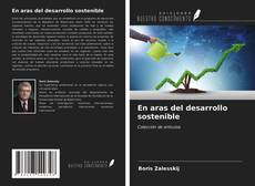 Couverture de En aras del desarrollo sostenible