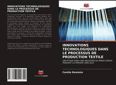 Обложка INNOVATIONS TECHNOLOGIQUES DANS LE PROCESSUS DE PRODUCTION TEXTILE