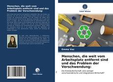 Copertina di Menschen, die weit vom Arbeitsplatz entfernt sind und das Problem der Verschwendung: