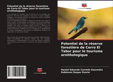 Portada del libro de Potentiel de la réserve forestière de Cerro El Tabor pour le tourisme ornithologique