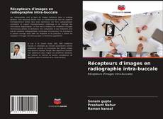 Bookcover of Récepteurs d'images en radiographie intra-buccale