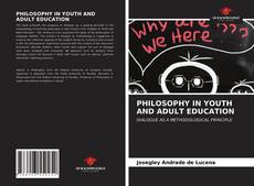 Bookcover of PHILOSOPHY IN YOUTH AND ADULT EDUCATION