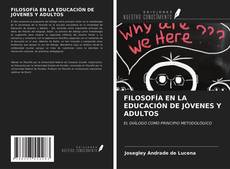 Copertina di FILOSOFÍA EN LA EDUCACIÓN DE JÓVENES Y ADULTOS