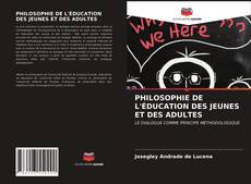 Portada del libro de PHILOSOPHIE DE L'ÉDUCATION DES JEUNES ET DES ADULTES