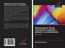 Nowoczesne formy nauczania czytania i pisania w przedszkolu的封面