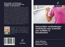 Bookcover of Natuurlijke verbindingen moduleren een arsenaal aan ncRNAs in borstkanker