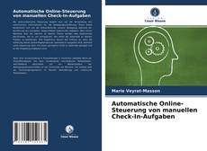 Couverture de Automatische Online-Steuerung von manuellen Check-In-Aufgaben