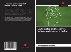 Capa do livro de Automatic online control of manual check-in tasks 