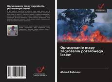 Borítókép a  Opracowanie mapy zagrożenia pożarowego lasów - hoz
